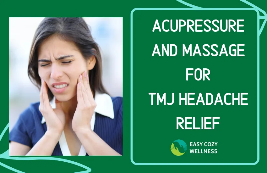Blog graphic: Acupressure and massage for TMJ headache relief