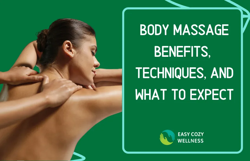 Blog graphic: Body massage benefits, techniques, and what to expect