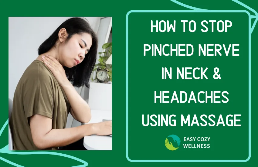 Blog graphic: How to stop pinched nerve in neck and headaches using massage