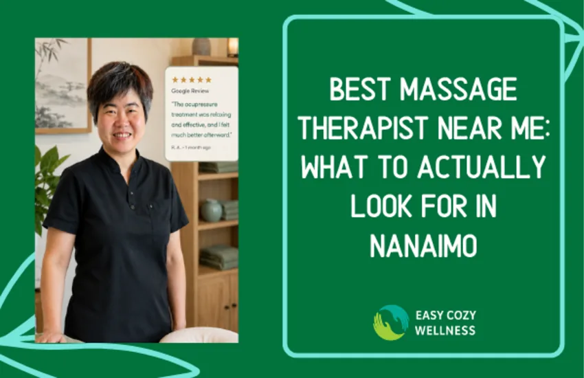 Best Massage Near Me in Nanaimo: What to Actually Look For