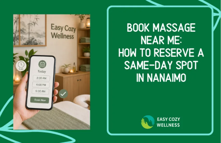 Book Massage Near Me: How to Reserve a Same-Day Spot in Nanaimo